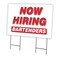 Signmission Now Hiring Bartenders Yard Sign & Stake outdoor plastic coroplast window, C-2436 BARTENDERS C-2436 BARTENDERS - alternate 1